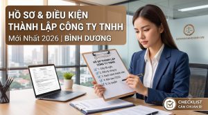 Hồ sơ và điều kiện thành lập công ty TNHH